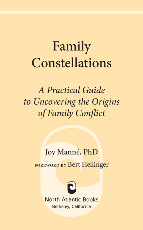 Family Constellations : A Practical Guide to Uncovering the Origins of Family Conflict - FULL INSTANT DOWNLOAD | PDF DOCX EPUB