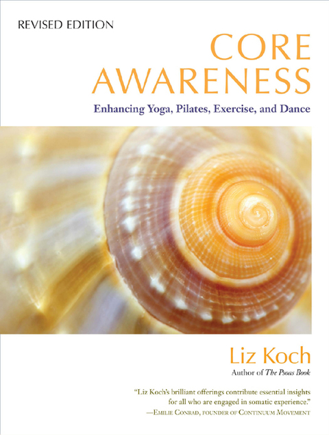 Core Awareness, Revised Edition: Enhancing Yoga, Pilates, Exercise, and Dance - FULL INSTANT DOWNLOAD | PDF DOCX EPUB