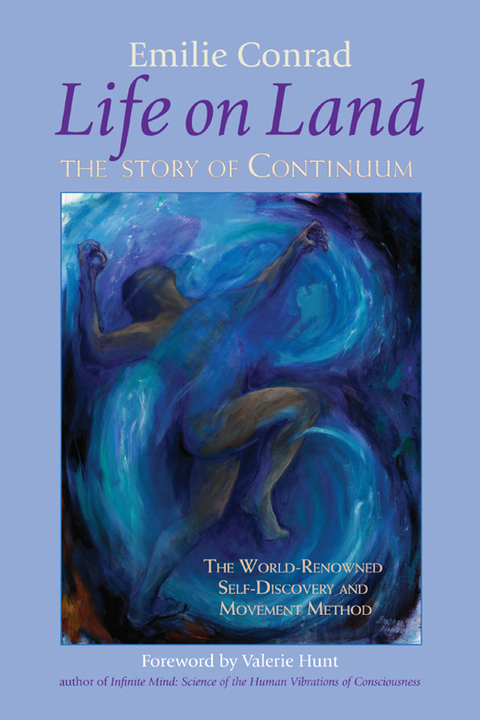 Life on Land: The Story of Continuum, the World-Renowned Self-Discovery and Movement Method - FULL INSTANT DOWNLOAD | PDF DOCX EPUB