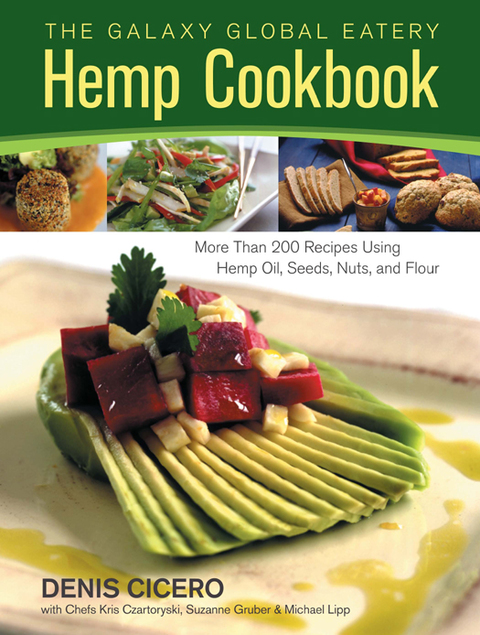 The Galaxy Global Eatery Hemp Cookbook: More Than 200 Recipes Using Hemp Oil, Seeds, Nuts, and Flour - FULL INSTANT DOWNLOAD | PDF DOCX EPUB