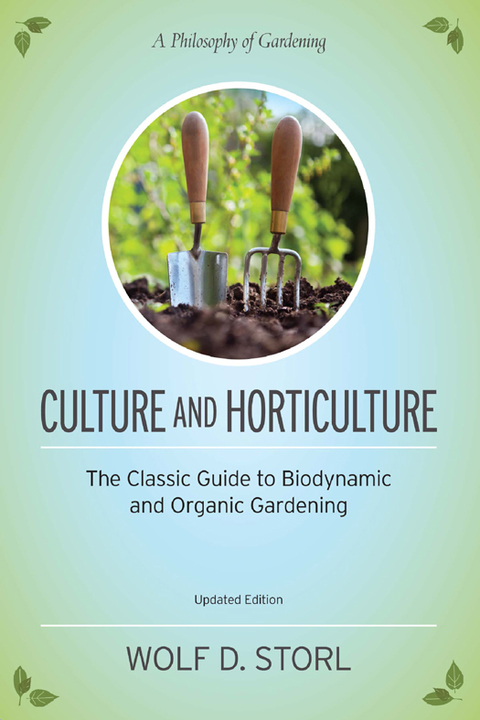 Culture and Horticulture: The Classic Guide to Biodynamic and Organic Gardening - FULL INSTANT DOWNLOAD | PDF DOCX EPUB