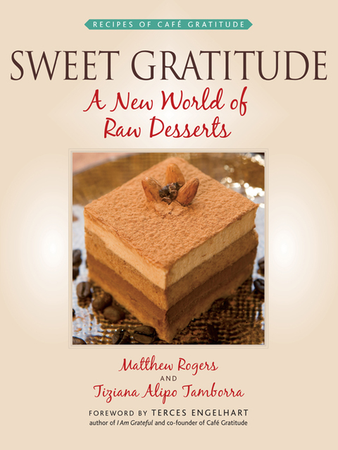 Sweet Gratitude: A New World of Raw Desserts - FULL INSTANT DOWNLOAD | PDF DOCX EPUB