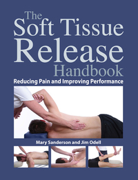 Cover image: The Soft Tissue Release Handbook 9781583946695