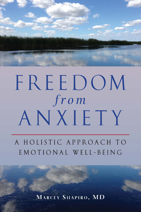 Freedom from Anxiety : A Holistic Approach to Emotional Well-Being - FULL INSTANT DOWNLOAD | PDF DOCX EPUB