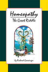 Cover image: Homeopathy: The Great Riddle 9781556432903