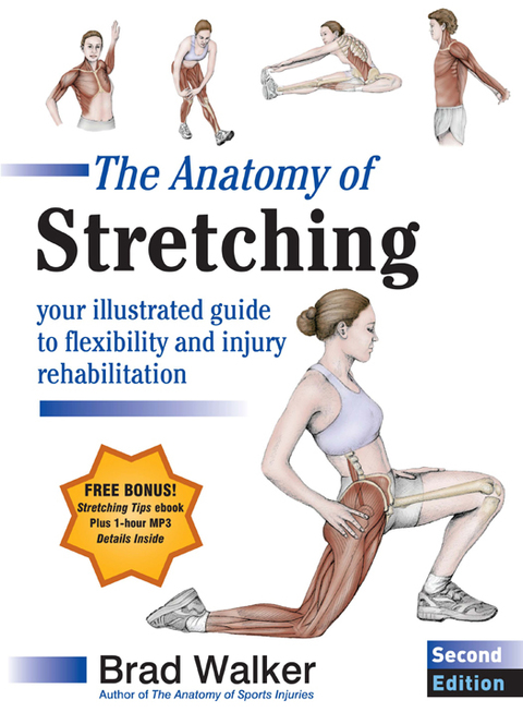 The Anatomy of Stretching: Your Illustrated Guide to Flexibility and Injury Rehabilitation, 2nd Edition - FULL INSTANT DOWNLOAD | PDF DOCX EPUB