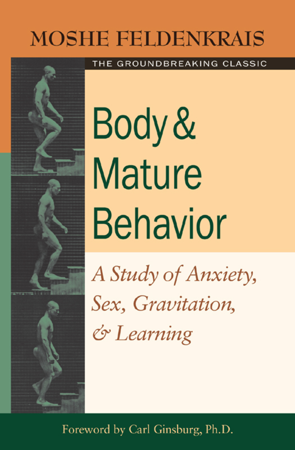 Body and Mature Behavior A Study of Anxiety, Sex, Gravitation, and Learning