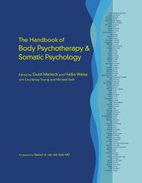 Cover image: The Handbook of Body Psychotherapy and Somatic Psychology 9781583948415