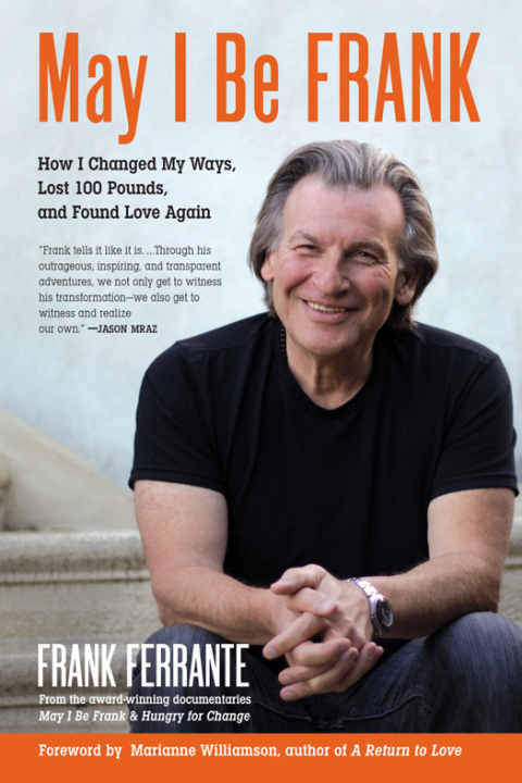 May I Be Frank: How I Changed My Ways, Lost 100 Pounds, and Found Love Again - FULL INSTANT DOWNLOAD | PDF DOCX EPUB