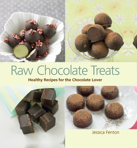 Raw Chocolate Treats: Healthy Recipes for the Chocolate Lover - FULL INSTANT DOWNLOAD | PDF DOCX EPUB