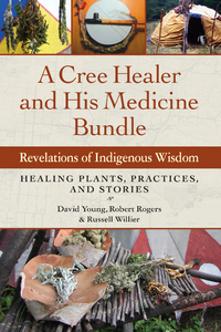 Cover image: A Cree Healer and His Medicine Bundle 9781583949030