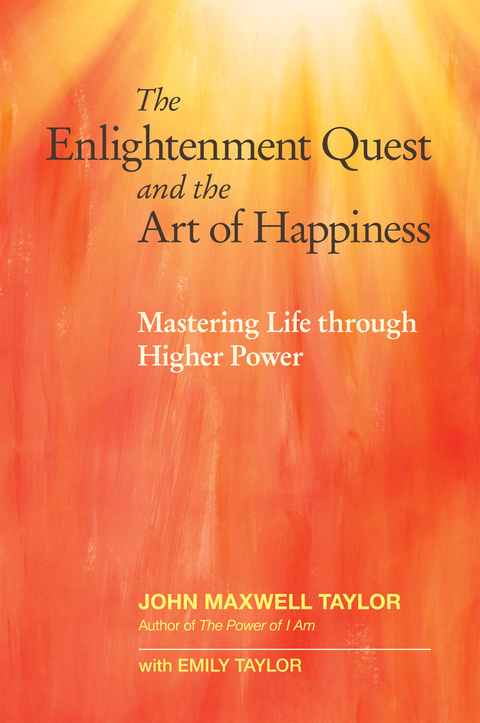 The Enlightenment Quest and the Art of Happiness : Mastering Life through Higher Power - FULL INSTANT DOWNLOAD | PDF DOCX EPUB