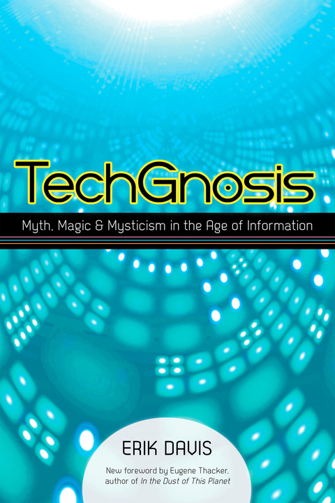 TechGnosis: Myth, Magic, and Mysticism in the Age of Information - FULL INSTANT DOWNLOAD | PDF DOCX EPUB