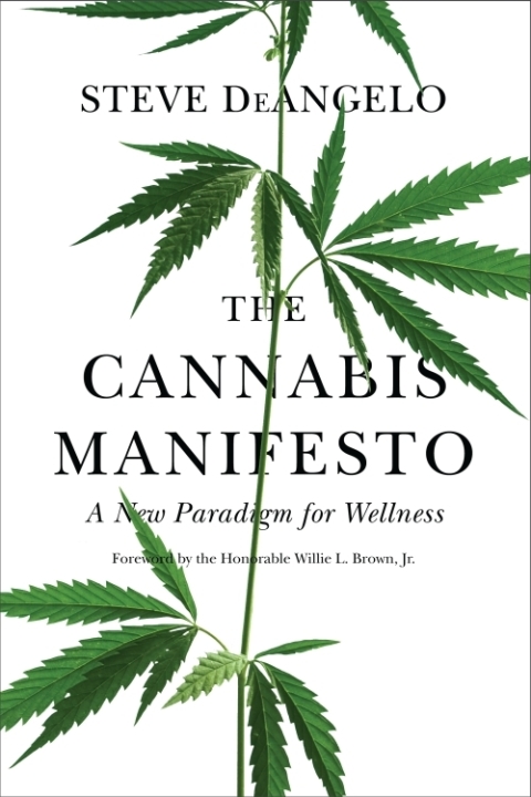 The Cannabis Manifesto: A New Paradigm for Wellness - FULL INSTANT DOWNLOAD | PDF DOCX EPUB
