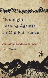 Cover image: Moonlight Leaning Against an Old Rail Fence 9781583949450