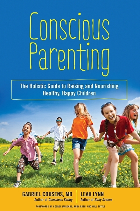 Conscious Parenting: The Holistic Guide to Raising and Nourishing Healthy, Happy Children - FULL INSTANT DOWNLOAD | PDF DOCX EPUB