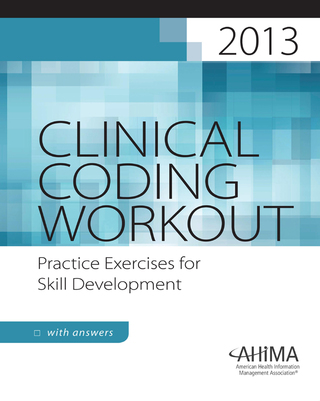 Cover image: Clinical Coding Workout with Answers, 2013 Edition 1st edition