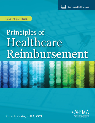 Cover image: Principles of Healthcare Reimbursement 6th edition 9781584266648