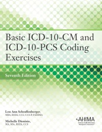 Cover image: Basic ICD-10-CM and ICD-10-PCS Coding Exercises 7th edition 9781584267065