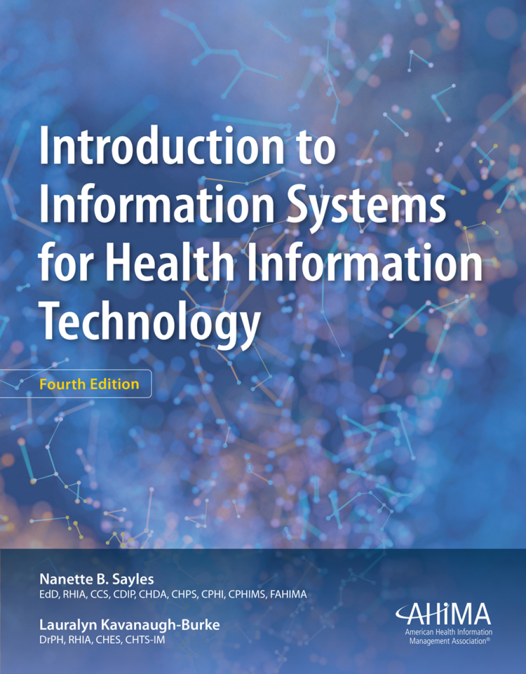 Introduction to Information Systems for Health Information Technology 4th Edition
    Newer Edition Available