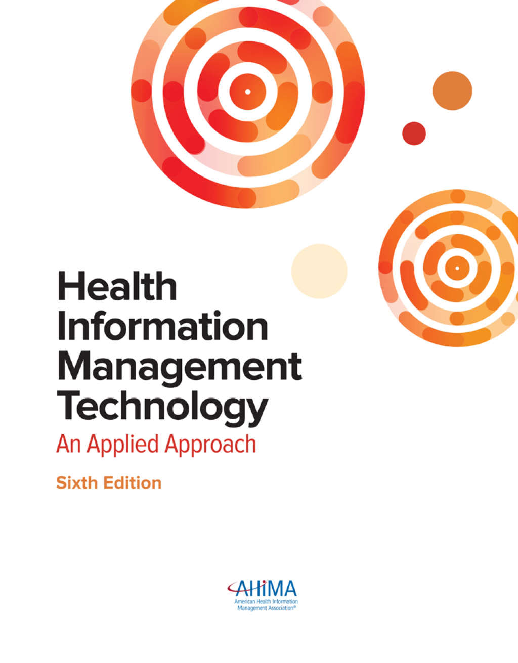 ISBN 9781584267201 product image for Health Information Management Technology: An Applied Approach - 6th Edition (eBo | upcitemdb.com