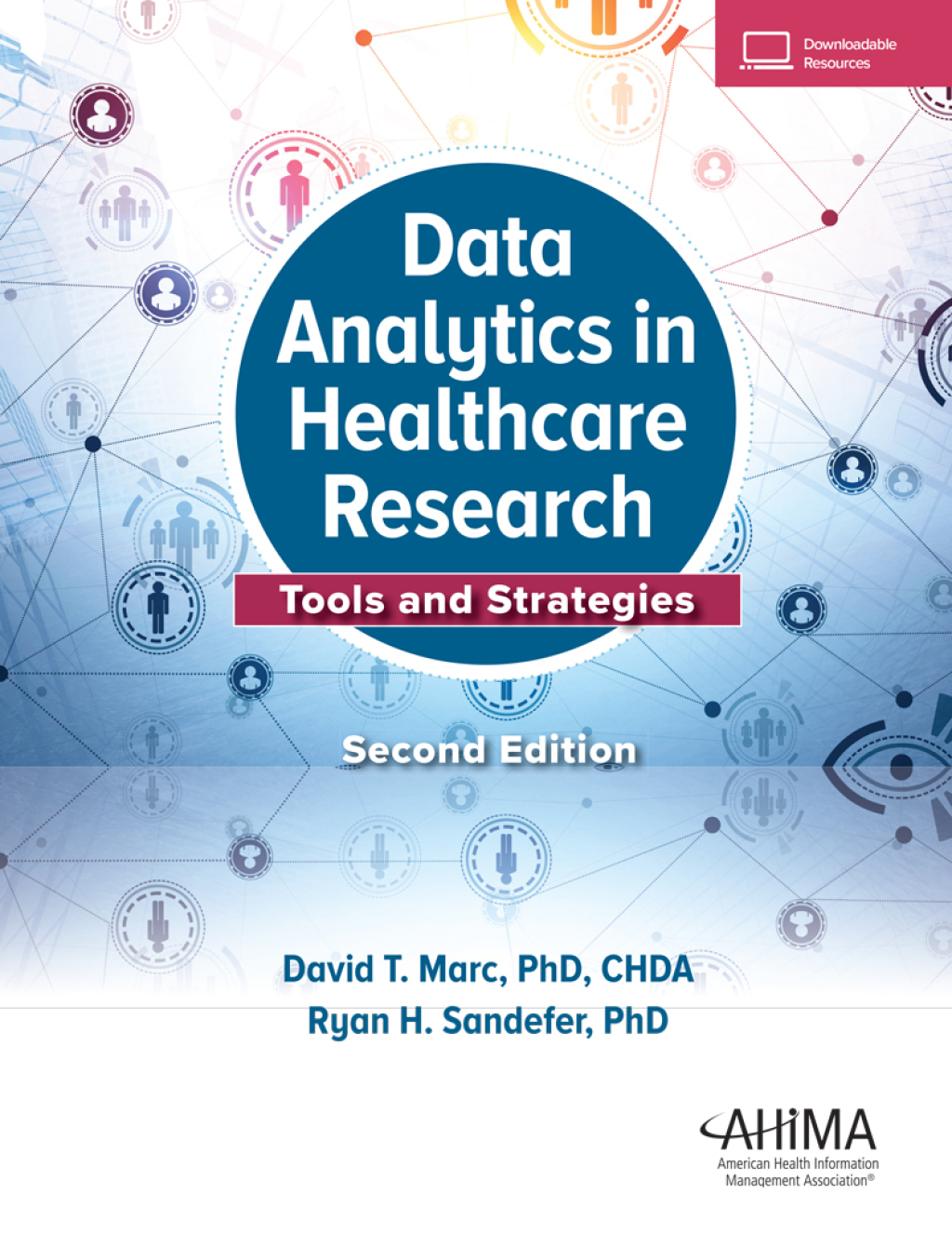 Data Analytics in Healthcare Research: Tools and Strategies 2nd Edition