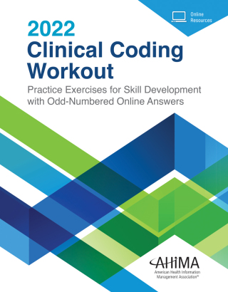 Cover image: Clinical Coding Workout: Practice Exercises for Skill Development, 2022 16th edition 9781584267942