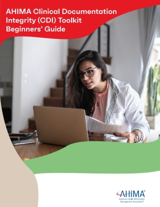 Cover image: AHIMA Clinical Documentation Integrity (CDI) Toolkit Beginners Guide 1st edition 9781584268666
