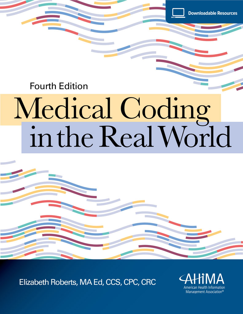 Medical Coding in the Real World 4th Edition