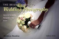 Omslagafbeelding: The Bride's Guide to Wedding Photography 9781584280941