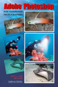 Cover image: Adobe Photoshop for Underwater Photographers 9781584281894