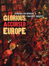 Cover image: Glorious, Accursed Europe 9781584658436