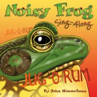 Cover image: Noisy Frog Sing-Along 9781584693406
