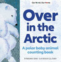 Cover image: Over in the Arctic 9781584691105