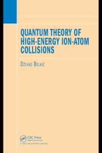 Omslagafbeelding: Quantum Theory of High-Energy Ion-Atom Collisions 1st edition 9781584887287