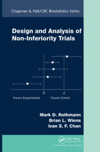 Cover image: Design and Analysis of Non-Inferiority Trials 1st edition 9780367576912