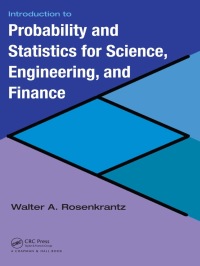 Cover image: Introduction to Probability and Statistics for Science, Engineering, and Finance 1st edition 9781032477787