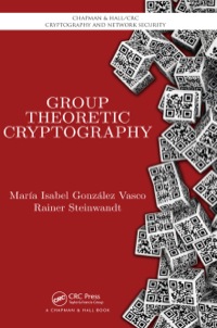 Imagen de portada: Group Theoretic Cryptography 1st edition 9781584888369