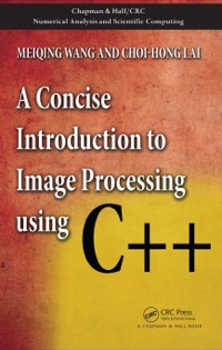 Imagen de portada: A Concise Introduction to Image Processing using C++ 1st edition 9781584888970
