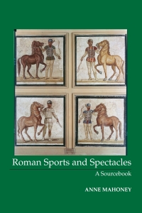 Cover image: Roman Sports and Spectacles 1st edition 9781585100095