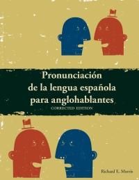 صورة الغلاف: Pronunciacion de la lengua Espanola para anglohablantes 1st edition 9781585103485