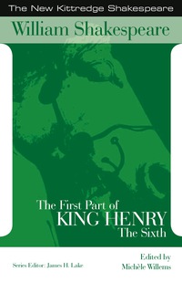 Cover image: The First Part of King Henry the Sixth 1st edition 9781585103362