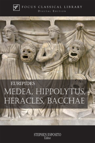 Cover image: Medea, Hippolytus, Heracles, Bacchae 1st edition 9781585100484