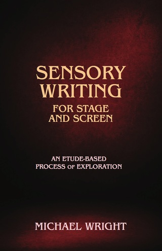 Cover image: Sensory Writing for Stage and Screen 1st edition 9781585107254