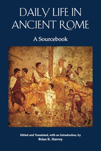 Cover image: Daily Life in Ancient Rome 1st edition 9781585107957