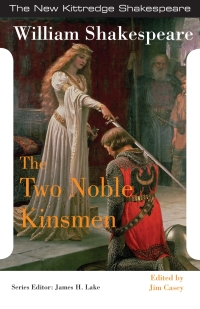 صورة الغلاف: The Two Noble Kinsmen 9781585109074