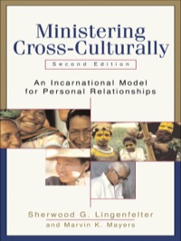 Cover image: Ministering Cross-Culturally: An Incarnational Model for Personal Relationships 2nd edition 9780801026478