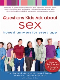 Cover image: Questions Kids Ask about Sex: Honest Answers for Every Age 9780800732172