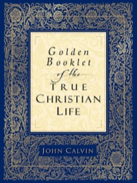 Imagen de portada: Golden Booklet of the True Christian Life 9780801065286