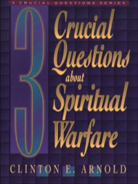 Cover image: 3 Crucial Questions about Spiritual Warfare 9780801057847